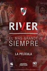 River, el Más Grande Siempre (2019)
